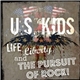 U.S. Kids - Life, Liberty, And The Pursuit Of Rock!